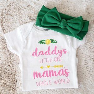 Daddy's little girl & mama's whole world ( NEW)